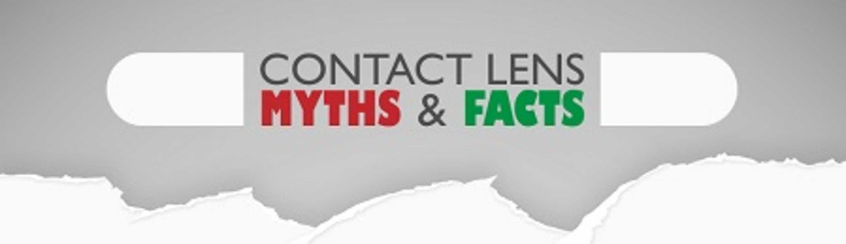 Contact Lenses Myths & Facts